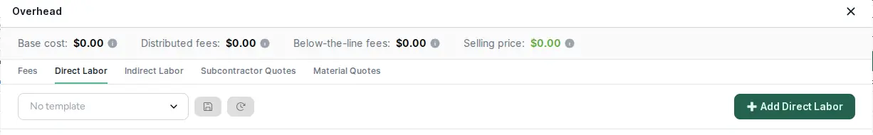 Overhead panel on the Direct Labor tab, with Fees, Direct Labor, Indirect Labor, Subcontractor Quotes and Material Quotes tabs, a No template dropdown and an Add Direct Labor button